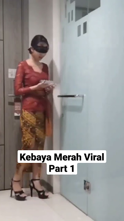 Kebaya Merah Viral Part 1