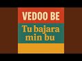 Tu Bajara Min Bu Vedoo Be Edit Feat Rojhat Ciziri Tu Bajara Min Bu Vedoo Be Edit Feat Rojhat Ciziri