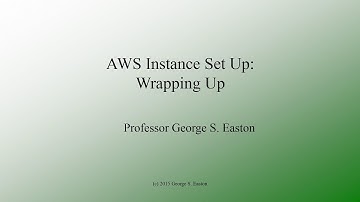 AWS Windows Instance Set Up: Wrapping Up