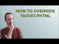 How to override taxvat.phtml