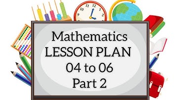 Mathematics - LESSON PLAN : 4 , 5 , 6 | B.Ed II Year Practical Record