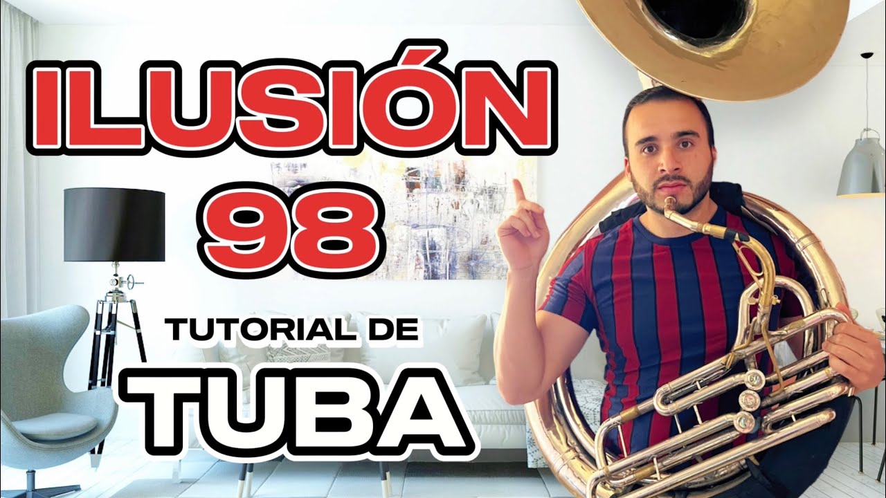 Como Tocar ILUSION 98 en la TUBA✅ (Intro y Música) / Tutorial de Tuba ILUCION 98 Explicado Bien