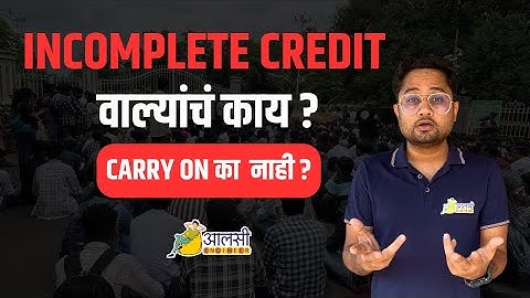 Incomplete Credit Criteria | Is Carry On Applicable ? | #SPPU | Aalsi Engineer