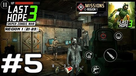 last Hope 3: Sniper Zombie War - Region 1 (21-29) - Part 5 (iOS, Android)