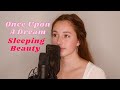 Once Upon A Dream - Sleeping Beauty