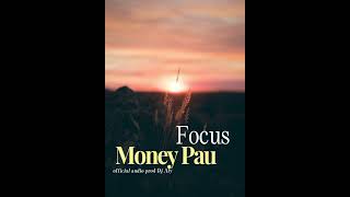 Money Pau - Focus official audio prod Dj Aly