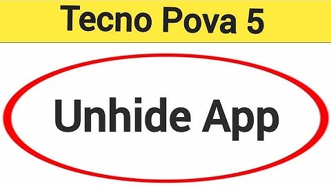 Tecno Pova 5 me app unhide kaise karen, how to unhide app