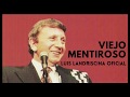 Viejo Mentiroso - Luis Landriscina