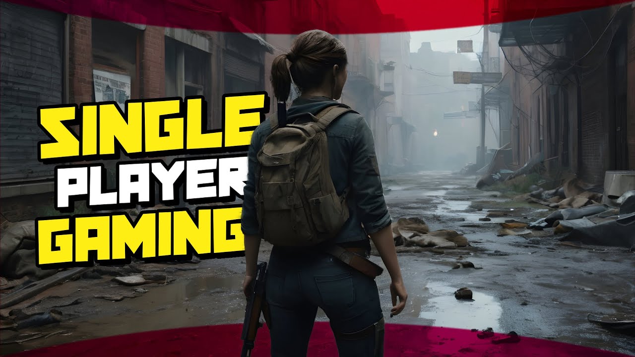 Top 10 Great Single Player Games You Must Experience - YouTube