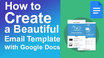 How to Create a beautiful email template with Google Docs