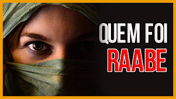 Qual livro da Bíblia fala sobre Raabe?