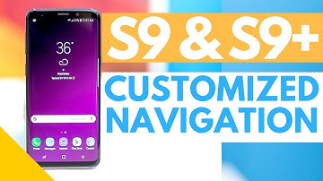 How To Customize Samsung Galaxy S9 Navigation Bar and Home Button