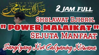 Sholawat Jibril Sanghyang Nur Cahyaning Nirwana