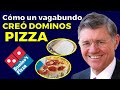 Cómo un vagabundo creó Dominos pizza con lo últimos dólares que tenía