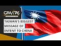 Gravitas: Taiwan's biggest message of intent to China