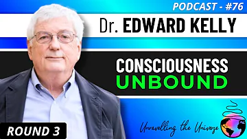 Legends of Parapsychology: Dr. Ed Kelly on Consciousness, Psi, Artificial Intelligence, UAP, & more