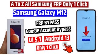 All Samsung Frp Unlock | Latest UI 5.1 | Only 1 Click | Samsung M12 Frp Bypass | Android 13