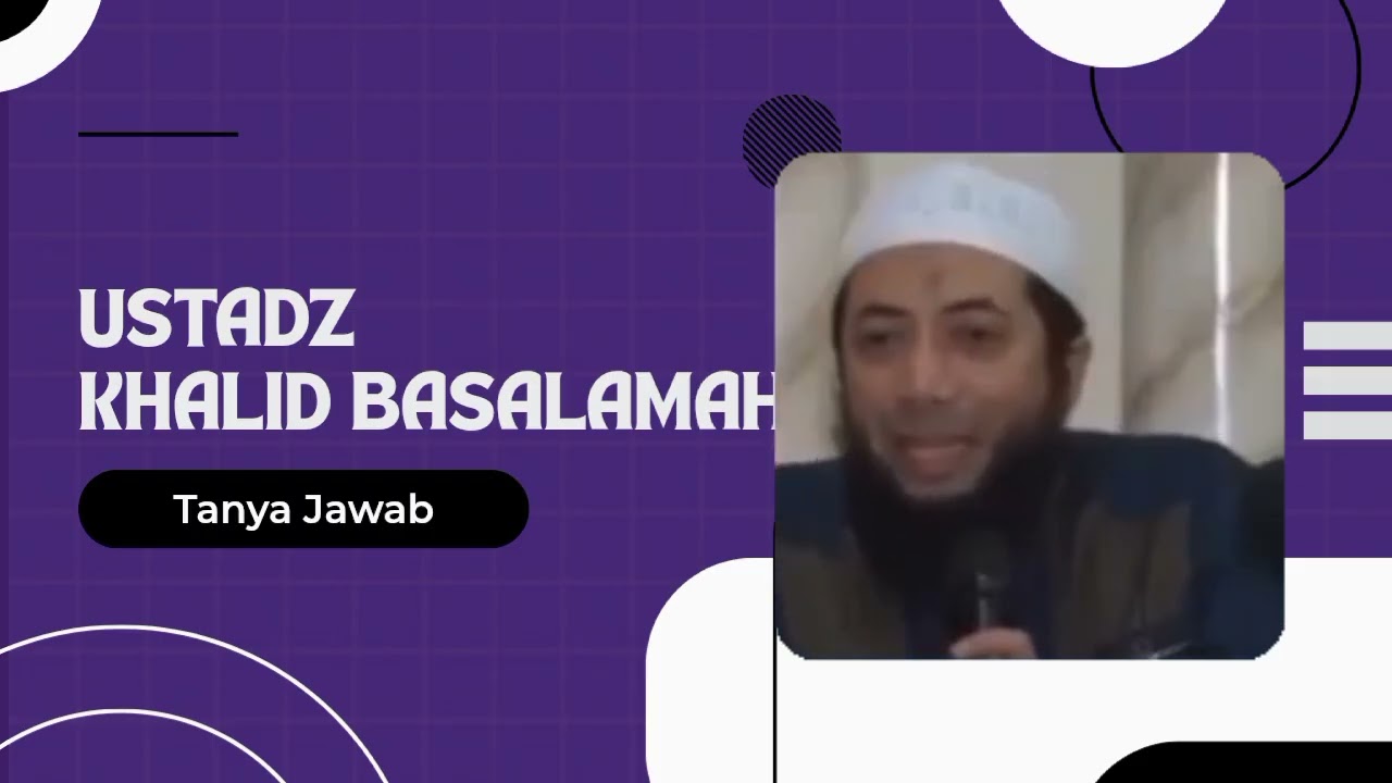 36 Tanya Jawab Ustadz khalid basalamah