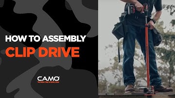 CAMO® ClipDRIVE™ How To Assembly and Grooved Deck Fastening