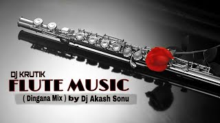 Flute Music Dingana Mix - Dj Krutik