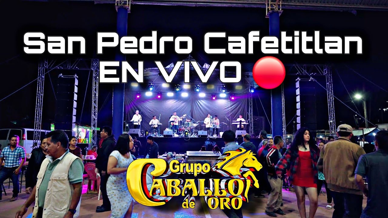 El Cafetalito - El Chile Tusta (EN VIVO🔴 4K San Pedro Cafetitlan) - Caballo de Oro.
