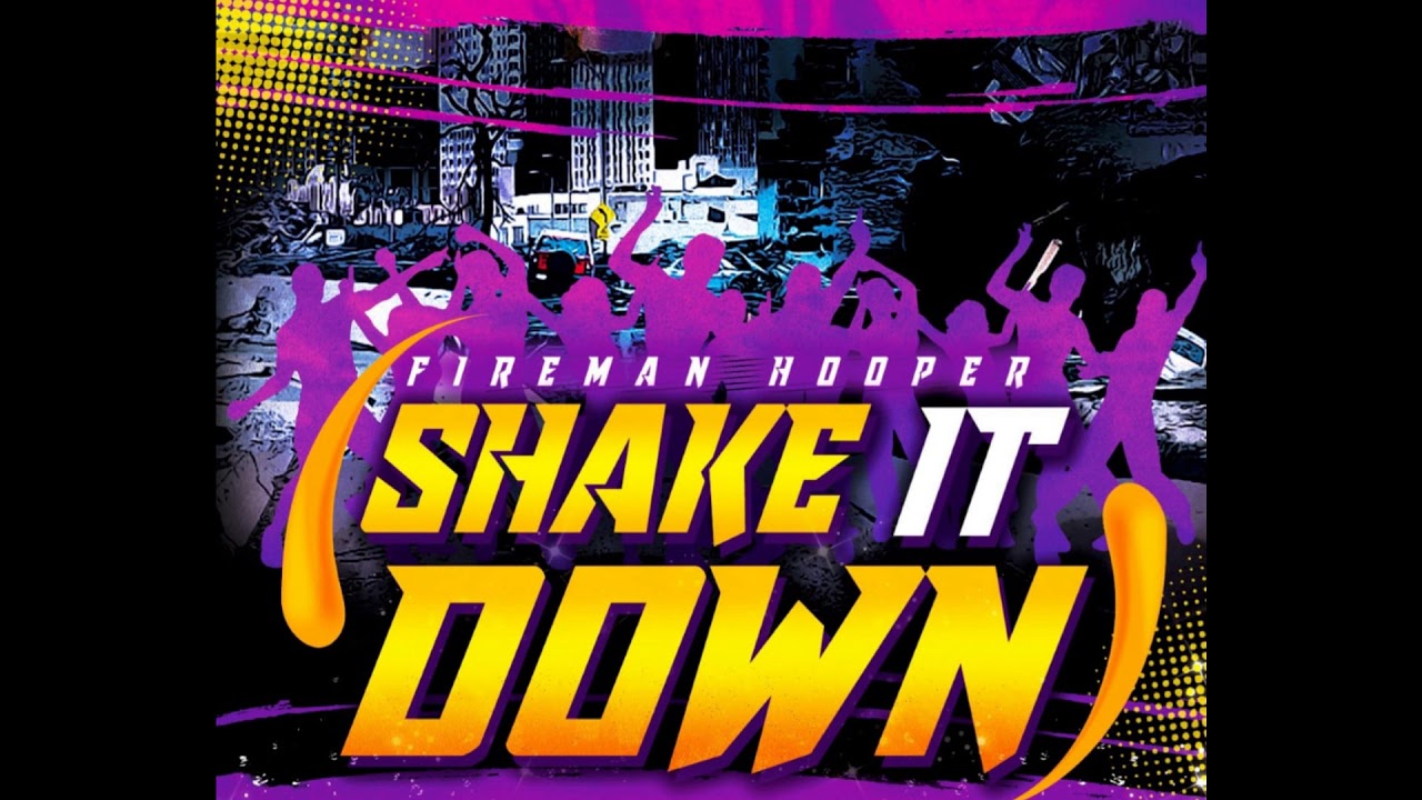 Watch Fireman Hooper - Shake it down on YouTube Watch Fireman Hooper - Shake it down on YouTube