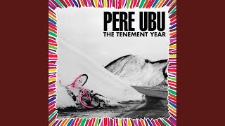 Watch Pere Ubu Dream The Moon video