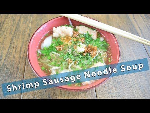 Shrimp Sausage Noodle Soup Shrimp Sausage Noodle Soup