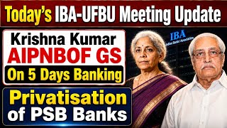 IBA Meeting Today Update | 5 Days Banking Latest News | PSB Banks Privatisation 