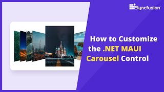 How to Customize the .NET MAUI Carousel Control