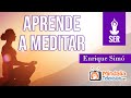 Aprende a meditar, por Enrique Simó