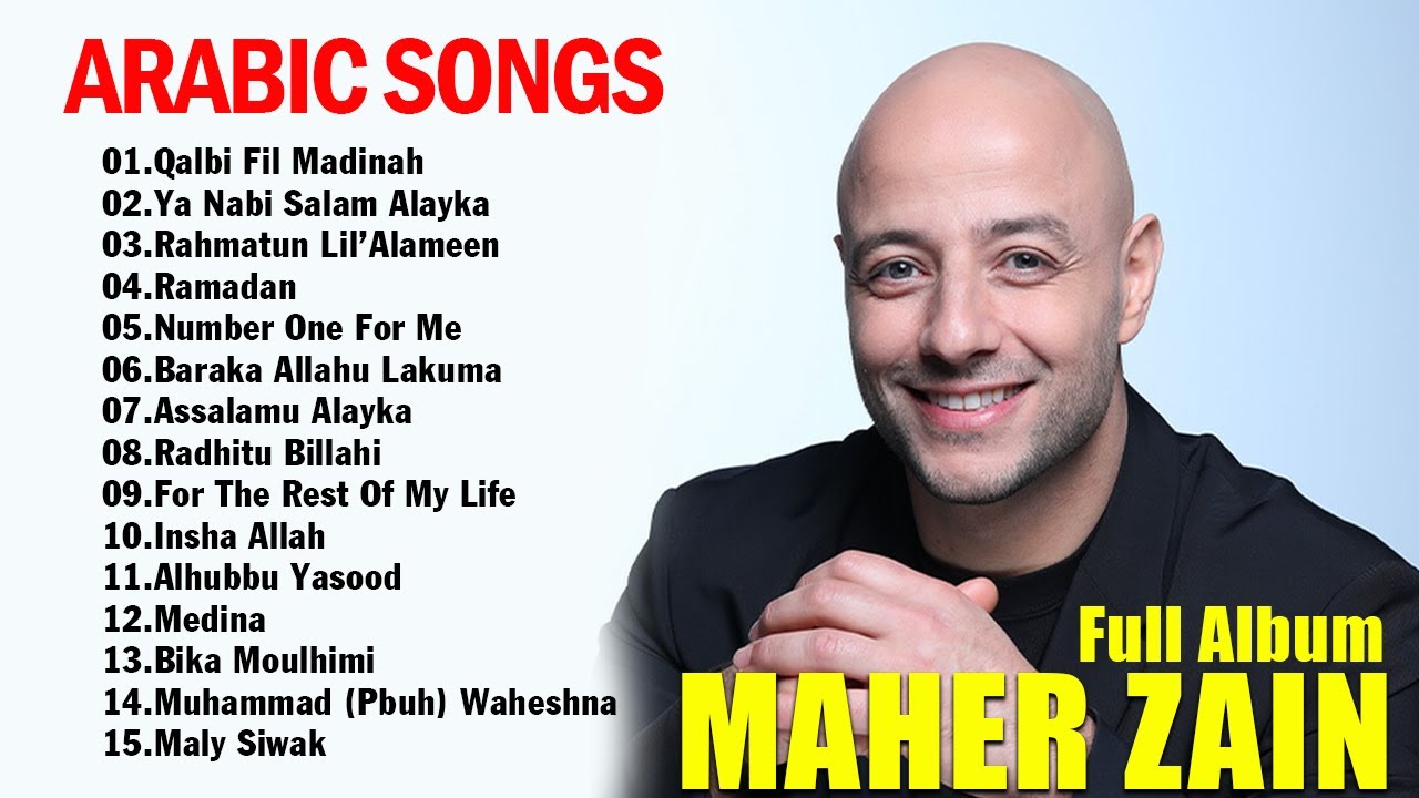 Maher Zain - Top Arabic Songs  أفضل أغاني ماهر زين