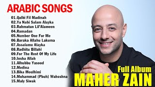Maher Zain - Top Arabic Songs  أفضل أغاني ماهر زين