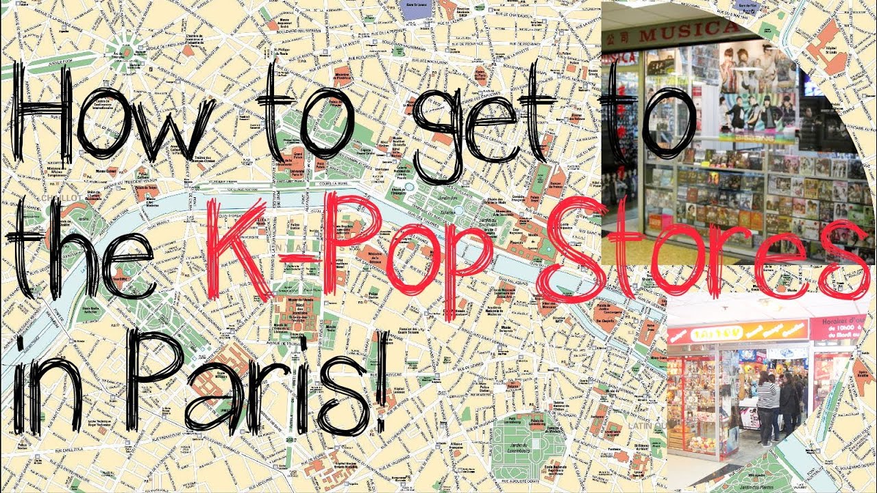 [Guide] How to get to the K-Pop Stores in Paris! - YouTube