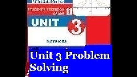 Mathematics Grade 11 Unit 3 Problem Solving
