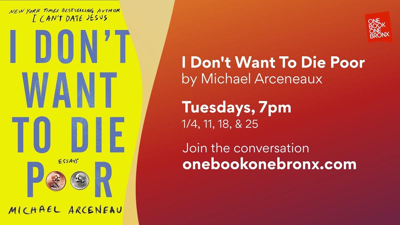 One Book One Bronx: I Don't Want To Die Poor - 1/25/2022