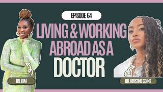 How to Work Less and Live Abroad as a Doctor with Dr. Kristine Goins