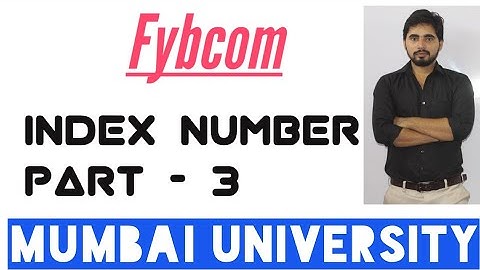 # 3 Index Number [ Weighted Index Number] Fybcom mathematics