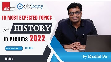 10 Most Expected Topics from History for Prelims 2022 | UPSC CSE | Edukemy