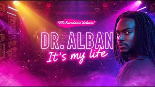 Dr  Alban - It's My Life (Remix 2026) [Original Mix]