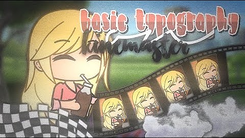 How to do Typography on Kinemaster → for Beginners ◎ gacha life 〔 tutorial #1 〕[ read desc ]
