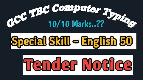 GCC TBC Computer Typing Special Skill |Tender Notice| 50 WPM Letter format