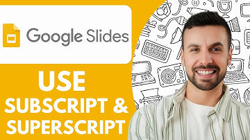 How to Use Subscript and Superscript in Google Slides - 2025 (Easy Guide)