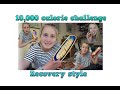 10,000 calorie challenge | Done Properly! | ANOREXIA RECOVERY