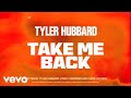 Tyler hubbard  take me back official audio