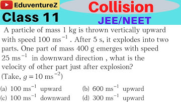 A particle of mass 1 kg is thrown vertically upward with speed 100 ms −1. After 5 s, it explodes int