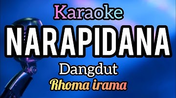 NARAPIDANA rhoma irama karaoke dangdut full lirik