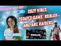 ARC RAIDERS 👑cozy chatty fps queen 👑