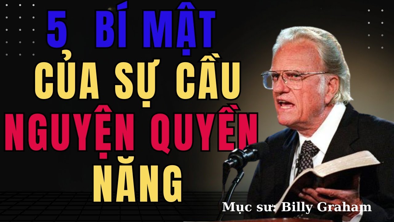 5 Bí Mật Của Sự Cầu Nguyện Quyền Năng | Nghe Lời Chúa