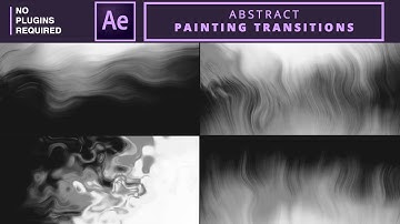 Abstract Painting Transitions in After Effects | No Plugins